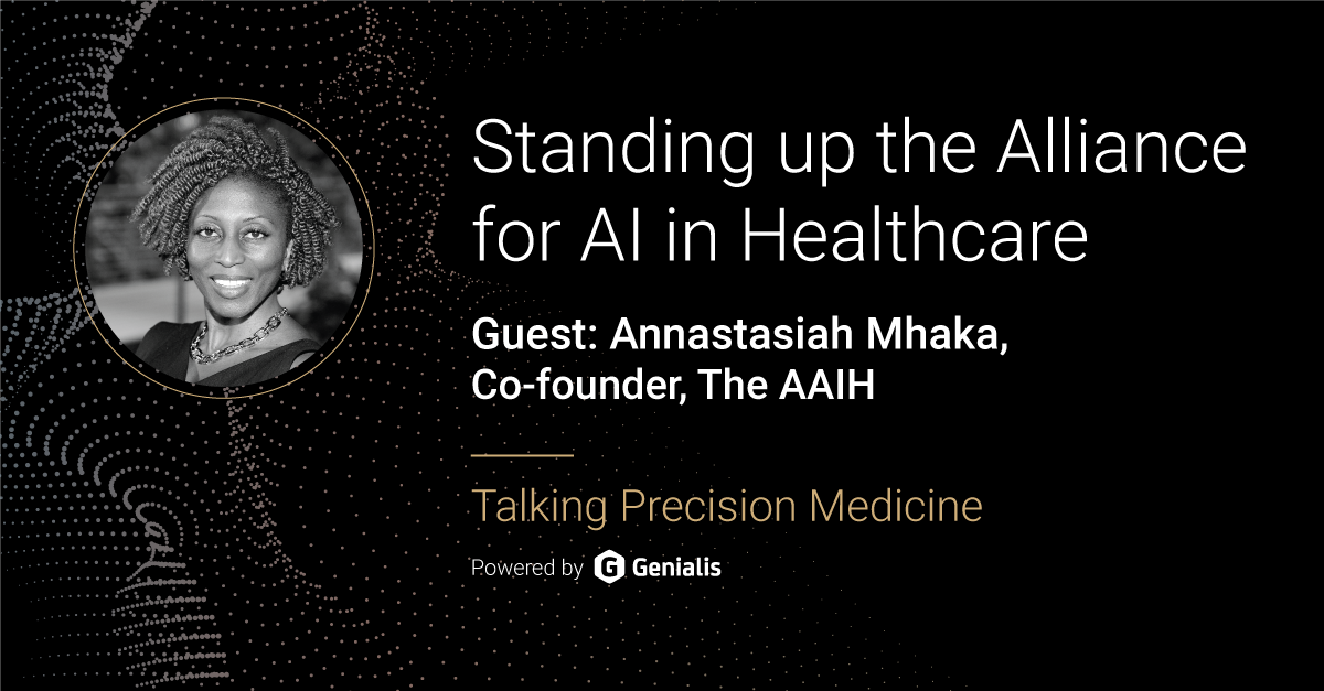 Talking Precision Medicine podcast Episode 08. Standing up the Alliance of the AI in Healthcare, guest: Annastasiah Mhaka, AAIH